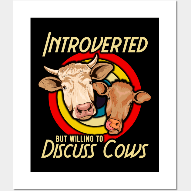 Funny Introverted But Willing To Discuss Cows Wall Art by theperfectpresents